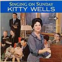 Kitty Wells - Singing On Sunday
